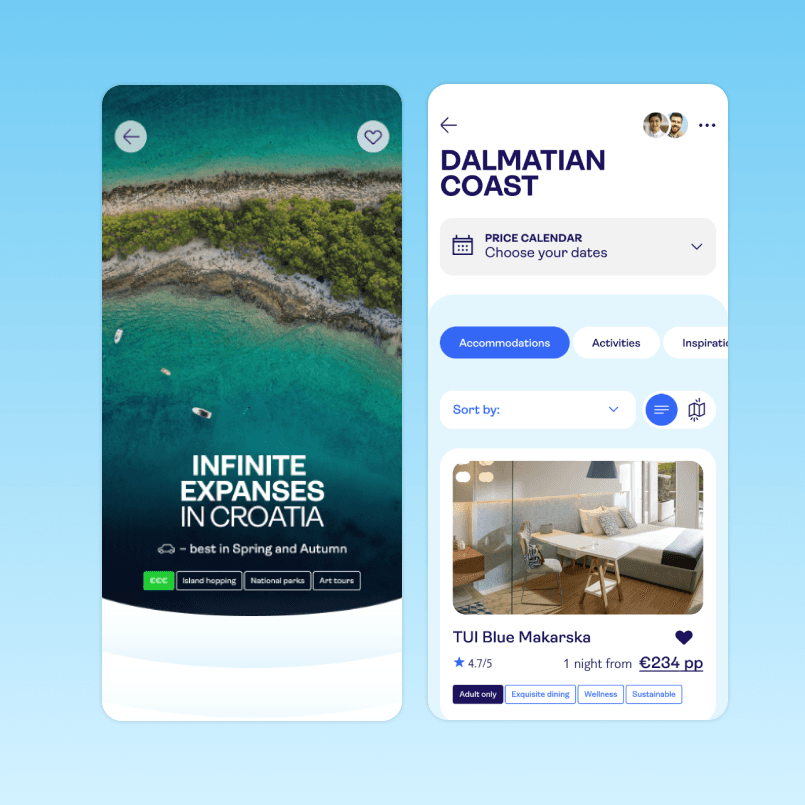 Two simplified views of the mobile TUI app focusing on the "Dalmatian Coast" region. On the left, a detail of a sea inlet. In the foreground the title "Infinite Expanses in Croatia", below it "Best in Spring, and Autumn". Beneath are 4 clickable filter components: "€€€", "Island hopping", "National parks", "Art tours". On the right, the interface titled "Dalmatian Coast" with a calendar for choosing dates. One property is shown with an image of a modern hotel room, a rating and a price from [sum] per person per night. Categories such as "Adults only", "Wellness" and "Sustainable" are marked as tags.