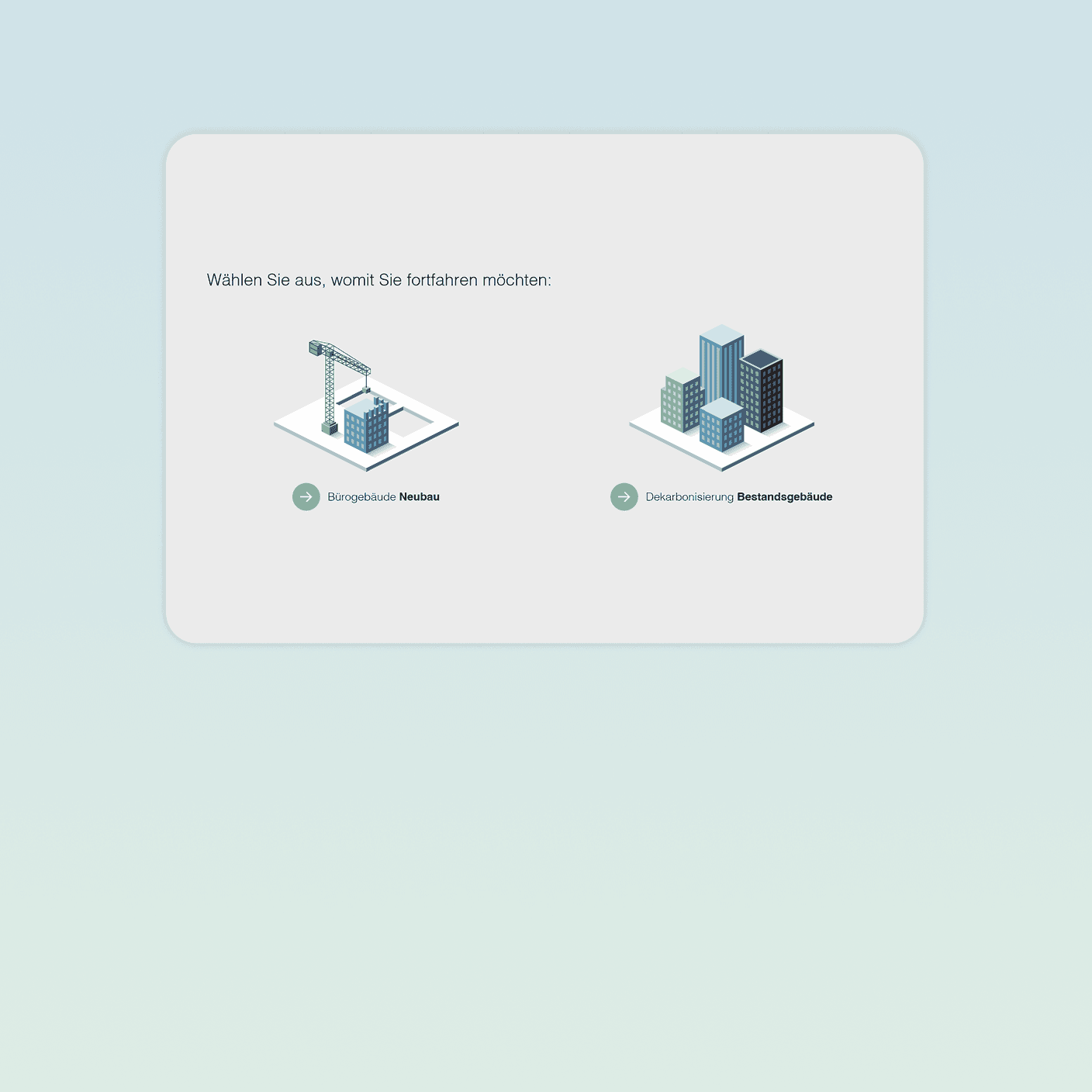 Configurator start screen with two isometric illustrations to choose from: an office building as a new build, or decarbonising an existing building